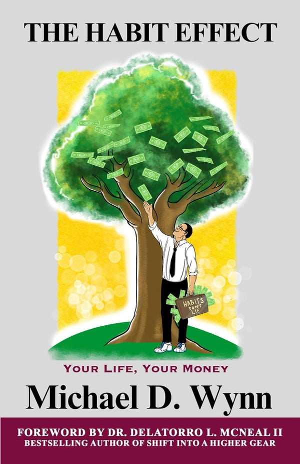 The Habit Effect: Your Life, Your Money