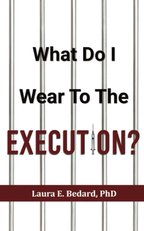 What Do I Wear To The Execution