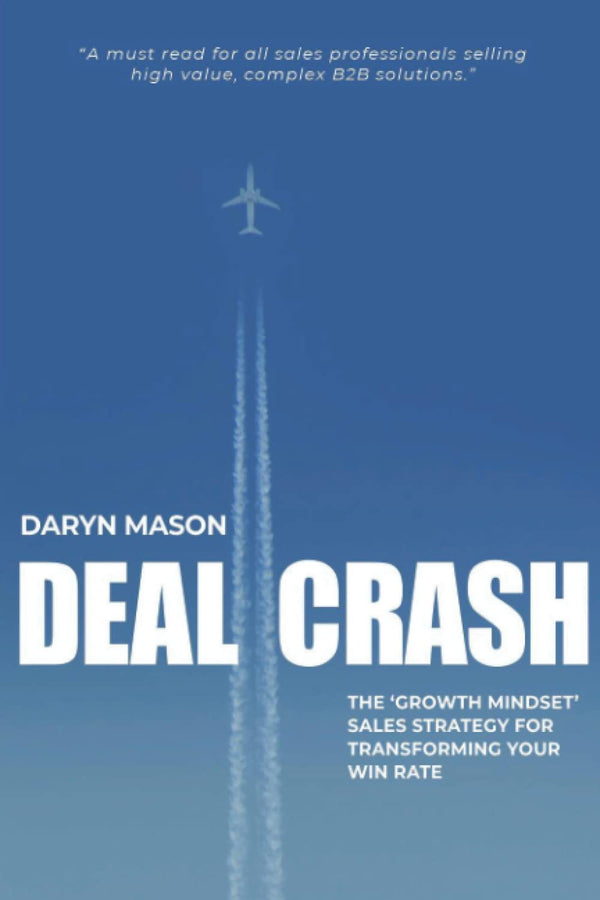 Deal Crash: The 'growth mindset' sales strategy for transforming your win rate