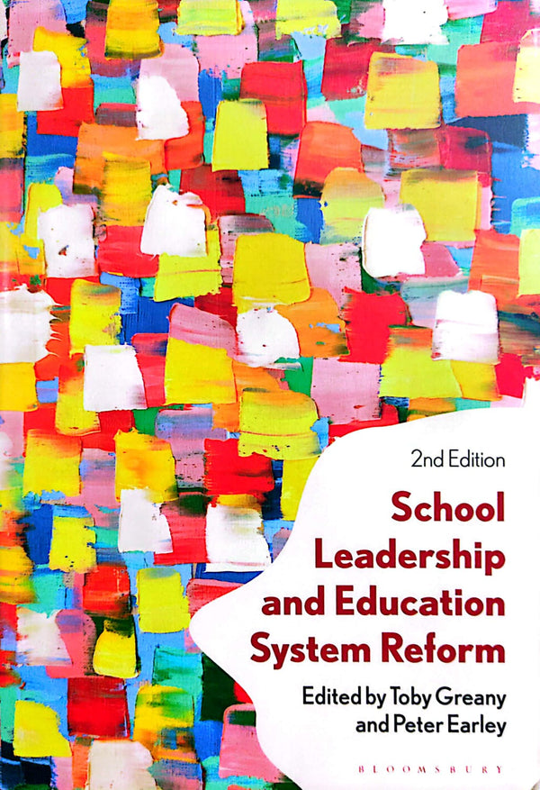 School Leadership and Education System Reform 2nd Edition
