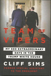 Team of Vipers: My 500 Extraordinary Days in the Trump White House